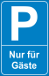 Preview: Parkplatzschild P Nur für Gäste